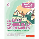 La drum cu Anne de la Green Gables, editura Paralela 45 educational