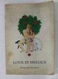 LOVE IN SWEDEN - BACKGROUND AND REALITY , 1970 , PREZINTA PETE *URME DE UZURA