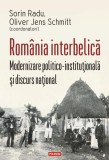 Rom&acirc;nia interbelică - Paperback brosat - Sorin Radu, Oliver Jens Schmitt - Polirom