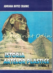 Istoria Artelor Plastice I - Adriana Botez Crainic foto