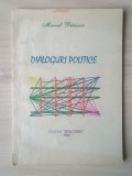 Marcel Petrișor - Dialoguri politice (Col. Haretiana, 1995)