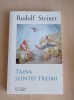 Rudolf Steiner - Taina Sfintei Treimi
