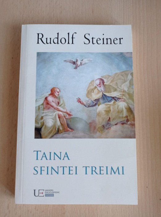 Rudolf Steiner - Taina Sfintei Treimi