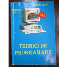 Tehnici de programare Manual pentru clasa a 10-a Tudor Sorin