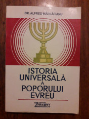 Istoria universala a poporului evreu - Alfred Harlaoanu / R4P4S foto