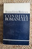 Traian Liviu Biraescu - Conditia Romanului