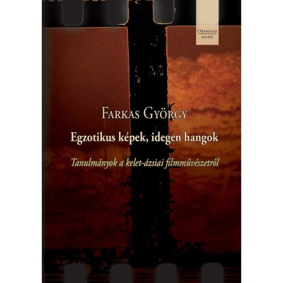 Egzotikus k&amp;eacute;pek, idegen hangok - Farkas Gy&amp;ouml;rgy foto