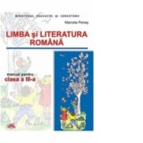 Limba si literatura romana. Manual pentru clasa a III-a