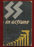 &quot;SS in actiune. Documente despre crimele savarsite de SS&quot; 1962