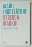 MARII INCREZATORI de REBECCA MAKKAI , 2020