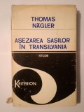 Thomas Nagler - Așezarea sașilor &icirc;n Transilvania: studii (1981) (prezintă unele sublinieri)
