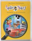 AGATHA MISTERY , INTRIGA LA HOLLYWOOD de SIR STEVE STEVENSON , 2020