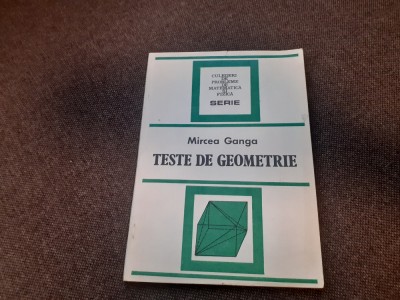 TESTE DE GEOMETRIE- MIRCEA GANGA foto