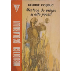 CANTECE DE VITEJIE SI ALTE POEZII-GEORGE COSBUC