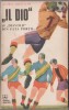 George Mihalache - IL DIO si diavolii din fata portii (Ed. princeps) - Carte Sport, Editura Albatros, 192 pagini