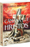 Camasa lui Hristos - Lloyd C. Douglas