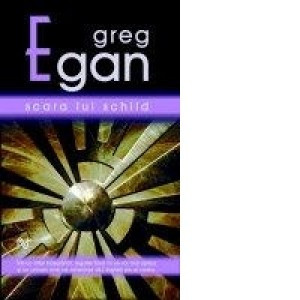 Greg Egan - Scara lui Schild