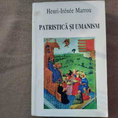 PATRISTICA SI UMANISM.HENRI-IRENEE MARROU.1996 S1.