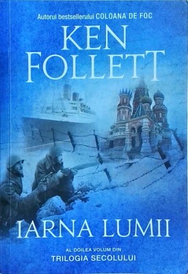 Ken Follett - Iarna lumii foto