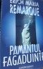 PAMANTUL FAGADUINTEI ERICH MARIA REMARQUE