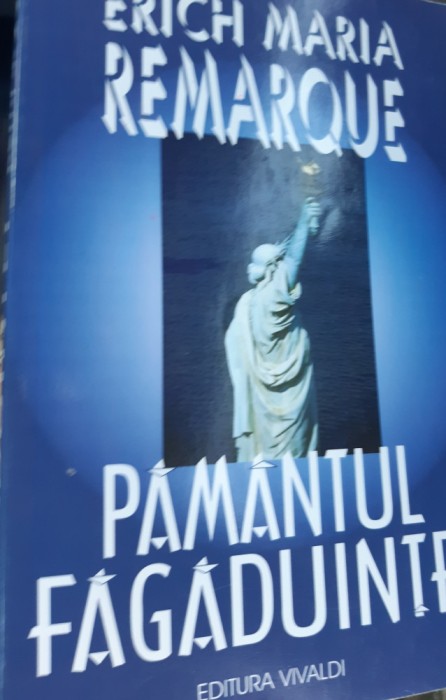 PAMANTUL FAGADUINTEI ERICH MARIA REMARQUE