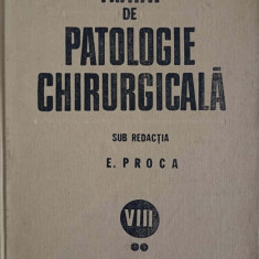 TRATAT DE PATOLOGIE CHIRURGICALA VOL.8 PARTEA 2 UROLOGIE-SUB REDACTIA E. PROCA