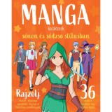 Manga karakterek s&oacute;nen &eacute;s s&oacute;dzso st&iacute;lusban