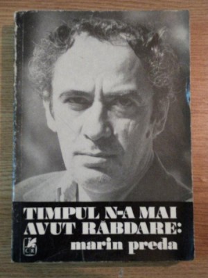 TIMPUL N-A MAI AVUT RABDARE de MARIN PREDA , 1981 foto