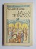Isabela de Bavaria &ndash; Aut. Alexandre Dumas, Trad. Șt. Dimulescu, Ed. Univers, 1987
