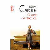 O vara de rascruce (editie de buzunar), Truman Capote