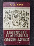 LEGENDELE SI MITURILE GRECIEI ANTICE - N. A. Kun