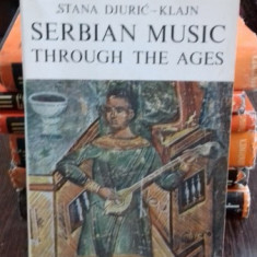 SERBIAN MUSIC. THROUGH AGES - STANA DJURIC KLAJN (MUZICA SARBEASCA DE-A LUNGUL TIMPULUI)