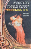 Cumpara ieftin In cautarea timpului pierdut. Guermantes - 1991 - Marcel Proust (XE108)