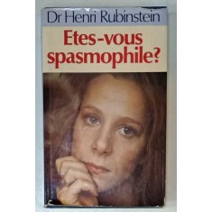 ETES - VOUS SPASMOPHILE ? par Dr. HENRI RUBINSTEIN , 1981