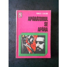 ROMULUS COJOCARU - APARATORUL SE APARA