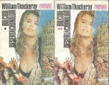 Balciul desertaciunilor (2 volume) - William Thackeray