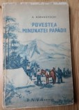 Cumpara ieftin Povestea minunatei papadii A. Agranovschi