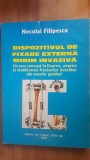 Dispozitivul de fixare externa minim invaziva- Neculai Filipescu