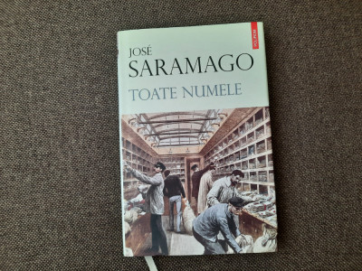 Jose Saramago - Toate numele EDITIE CARTONATA foto