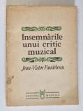 INSEMNARILE UNUI CRITIC MUZICAL de JEAN - VICTOR PANDELESCU , 1982