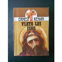 ERNEST RENAN - VIATA LUI ISUS