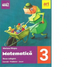 Noua culegere de matematica pentru clasa a III-a. Exercitii, probleme, jocuri