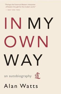 In My Own Way: An Autobiography 1915-1965