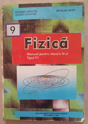 FIZICA MANUAL PENTRU CLASA A IX-A F1 - Lakatos foto