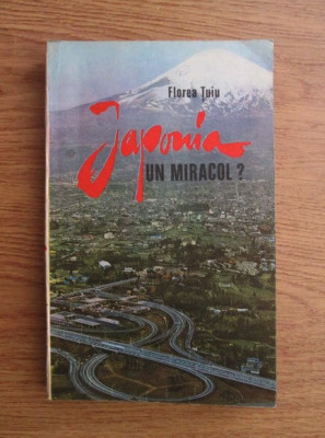 Florea Tuiu - Japonia un miracol? (1975) foto