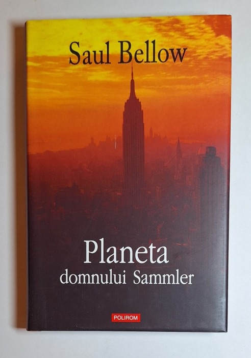 Planeta domnului Sammler &ndash; Aut. Saul Bellow, Trad. R. Drăgan &amp; C. Cotoiu, Ed. Polirom, 2008