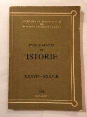 Studii si articole de istorie XXXVII-XXXVIII, 1978, Bucuresti, 226 pagini foto