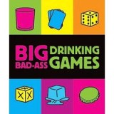 Big Badass Drinking Games