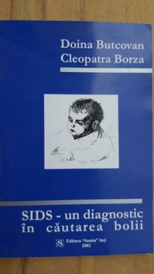 SIDS- un diagnostic in cautarea bolii- Doina Butcovan, Cleopatra Borza foto