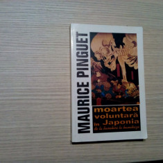 MOARTEA VOLUNTARA IN JAPONIA - HARACHIRI la KAMIKAZE - M. Pinguet -1997, 400 p.